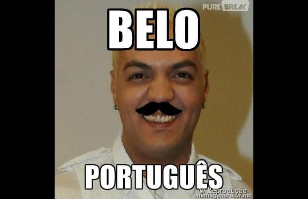 Belo português, hein fera?