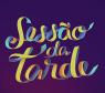 Nova vinheta da "Sessão da Tarde"