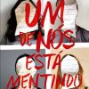 "Um de Nós Está Mentindo", "Desejo Sombrio" e "Toy Boy" são algumas séries que estreiam em fevereiro na Netflix