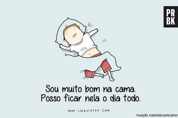 Ficar deitado nunca é um problema