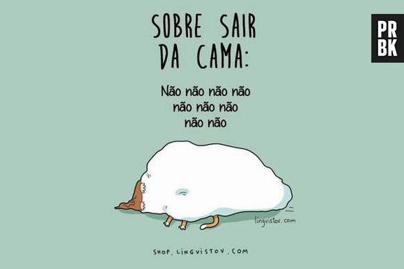 Ficar deitado e não querer fazer mais nada da vida!