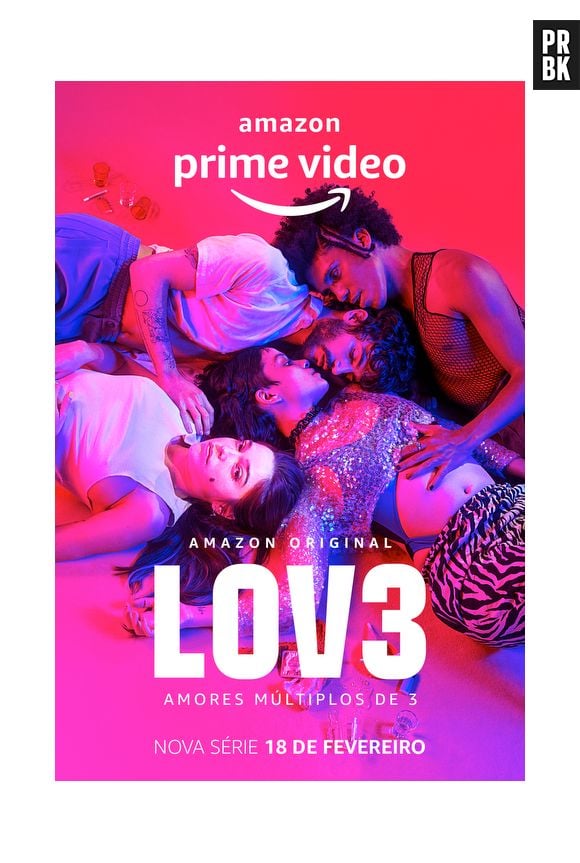 "Lov3": nova série nacional do Prime Video fala sobre sexo e relacionamentos. Confira trailer, sinopse, data de estreia e tudo que você precisa saber sobre ela!