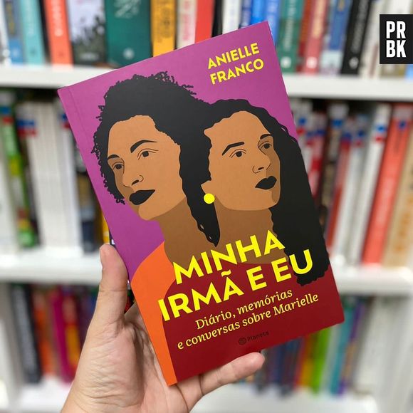 Anielle Franco já escreveu livros para Marielle, incluindo o lançamento recente, "Minha Irmã e Eu"