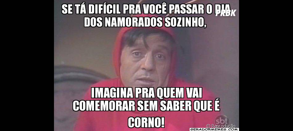 As Vezes E Melhor Passar O Dia Dos Namorados Solteiro Ne Purebreak