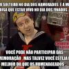 Ninguém precisa estar namorando no Dia dos Namorados