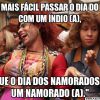 Tá tão difícil assim arranjar alguém no Dia dos Namorados?