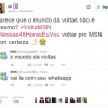 Msn ou Whatsapp? Parece que o jogo virou, né?