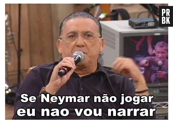 Galvão Bueno diz que não vai narrar o jogo se não tiver Neymar!