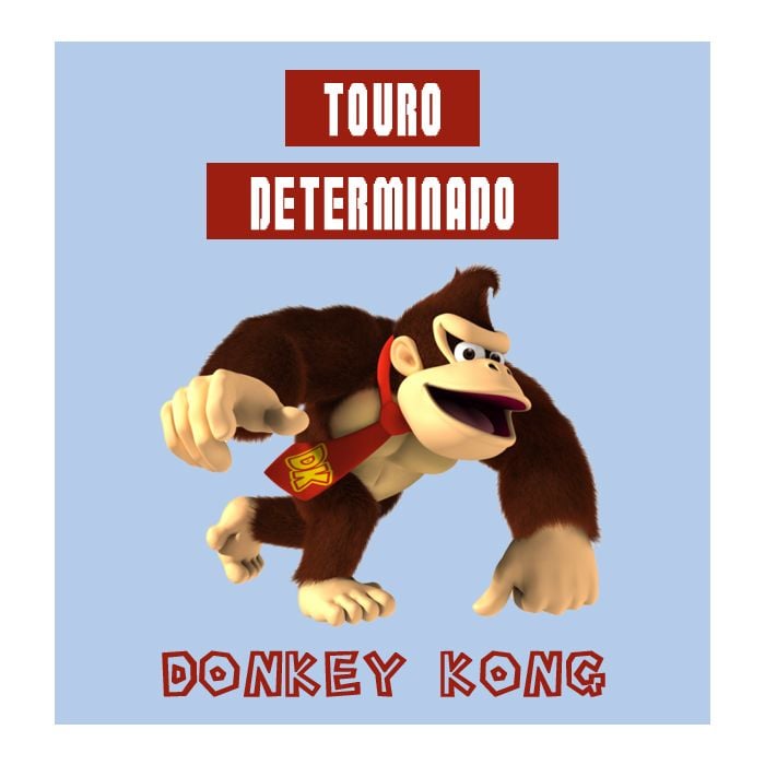  O Donkey Kong, de &quot;Mario Bros&quot;, &amp;eacute; um macado teimoso e muito guloso como as pessoas de touro 