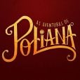 A novela "As Aventuras de Poliana" vai ao ar de segunda a sexta, às 20h30, no SBT
