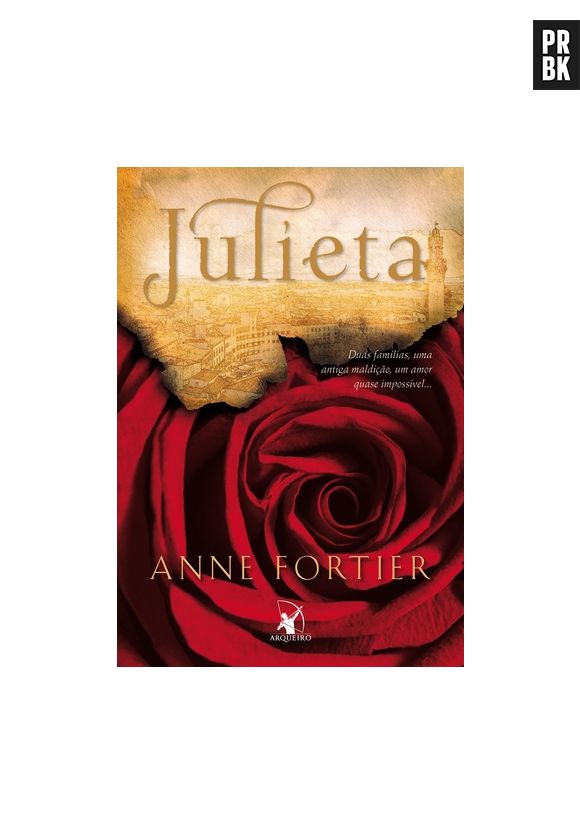 O livro "Julieta", da Anne Fortier, deveria virar um filme ou uma série!