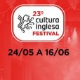 O Cultura Inglesa Festival vai até o dia 16 de junho