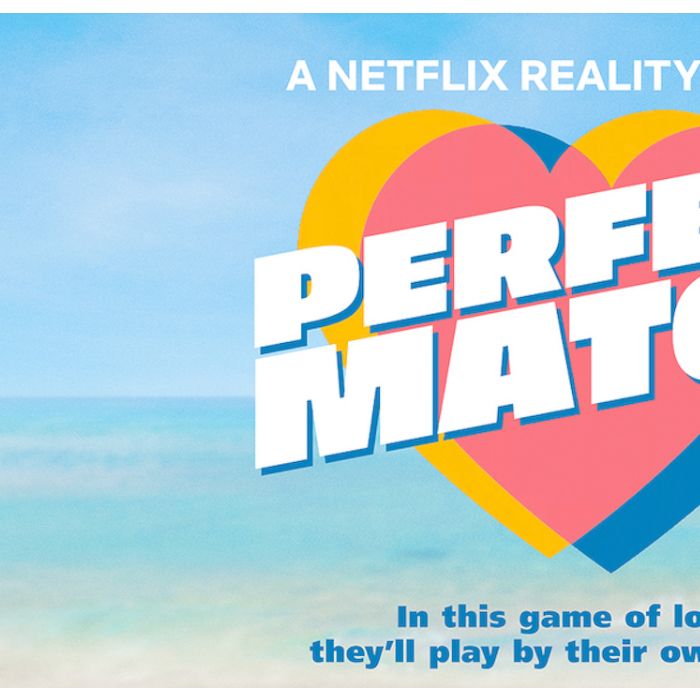 &quot;Perfect Match&quot; estreou em 14 de fevereiro na Netflix
