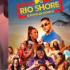 Cenas picantes de "Rio Shore" causam polêmicas entre gringos