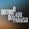 A novela "O Outro Lado do Paraíso" vai ao ar de segunda a sábado, no horário nobre da Globo