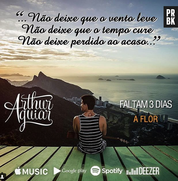 A letra de "A Flor" foi escrita pelo próprio Arthur Aguiar