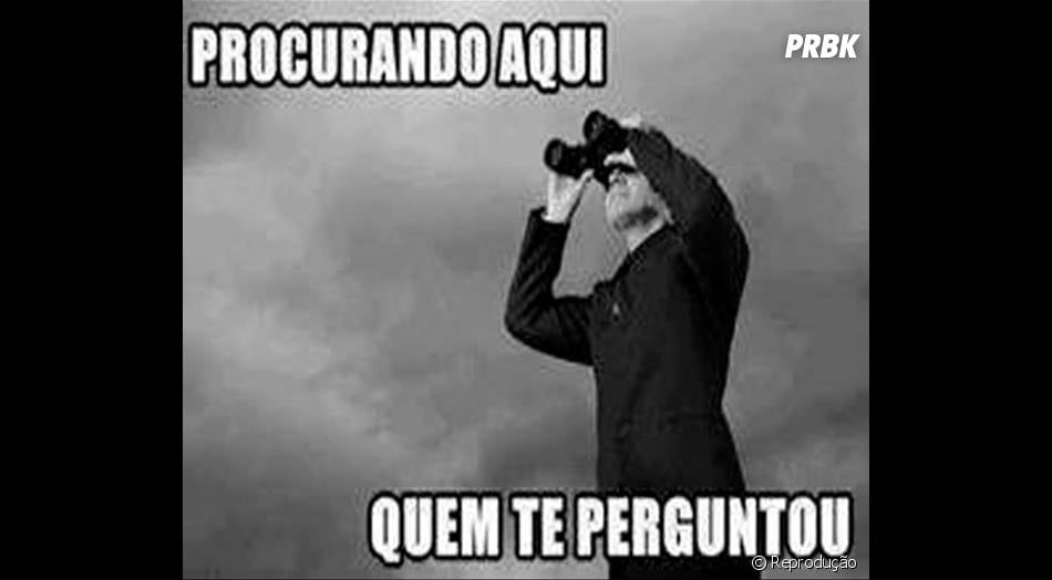 Procurando aqui... quem te perguntou alguma coisa Purebreak