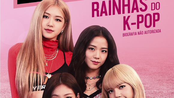 Tudo o que você precisa saber sobre o livro "BLACKPINK - Rainhas do K-Pop" está aqui