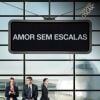 "Amor Sem Escalas" está no Telecine