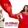 "As Férias da Minha Vida" está no Telecine