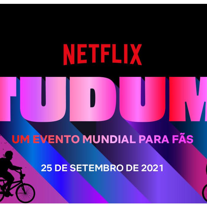  O &quot;TUDUM: Um evento mundial para fãs&quot; acontecerá no próximo sábado (25) e trará novidades de mais de 70 filmes, séries e especiais da Netflix 