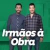 "Irmãos à Obra" está no Discovery+