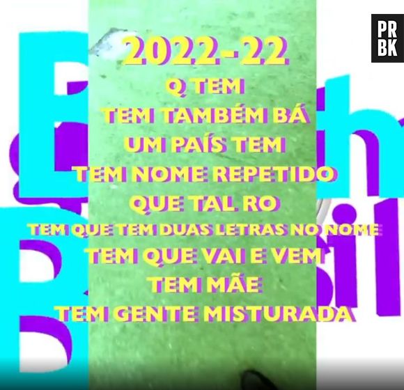  "2022-22. Q tem. Tem também bá, um país tem. Tem nome repetido, que tal Ro. Tem quem tenha duas letras no nome. Tem quem vai e vem. Tem mãe. Tem gente misturada", disse Boninho