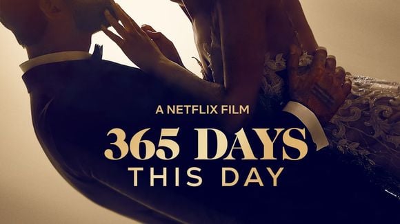 "365 Dias: Hoje": críticos classificam filme como "lixo quente" e "overdose de sexo"