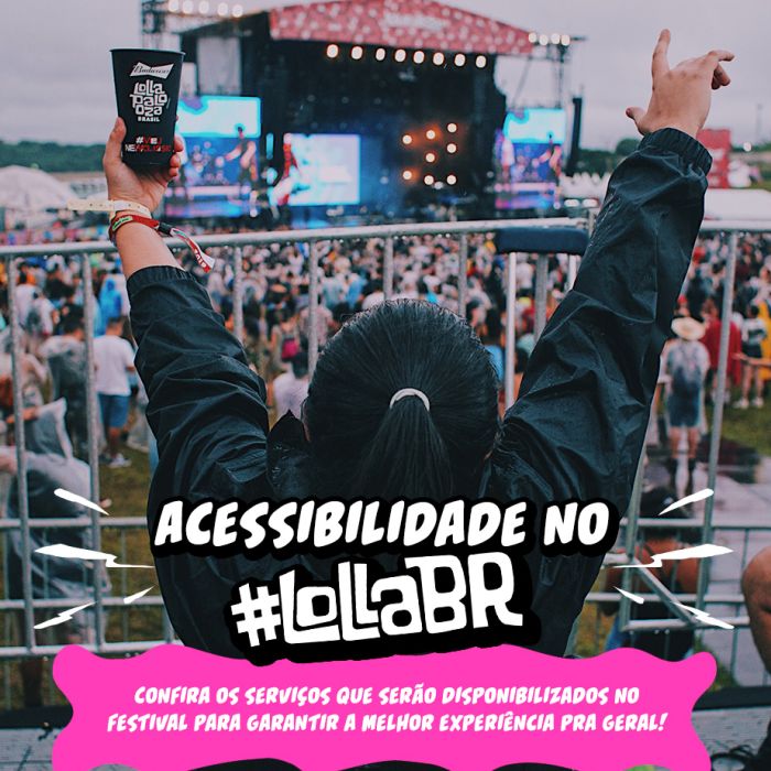  Lollapalooza Brasil 2022 prometeu acessibilidade mas causou polêmica envolvendo capacitismo  