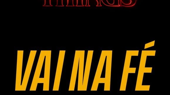 Web nota semelhança entre "Vai na Fé" e "Stranger Things" que talvez você não tenha reparado!