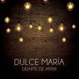 Dulce Maria, presente no elenco do "Corazón Que Miente", divulga nova faixa na web