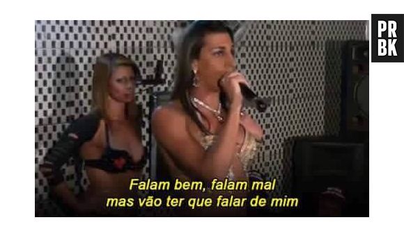 "Falam bem, falam mal, mas vão ter que falar de mim!"