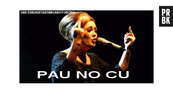 Adele mandando "pau no cu" pra todo mundo!