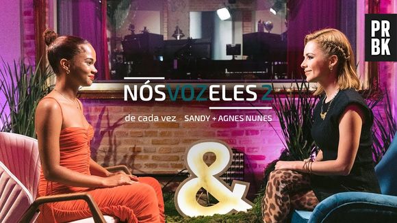 "Nós, Voz, Eles 2": projeto rendeu o feat. "De Cada Vez" entre Sandy e Agnes Nunes