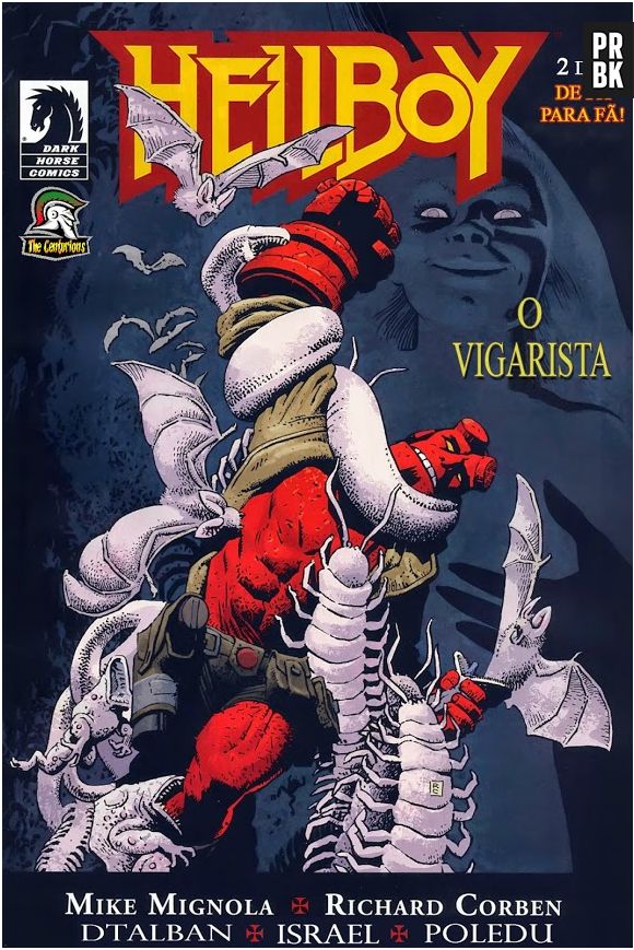As fantásticas histórias do Hellboy são publicadas pela Dark Horse e isso não impediu o sucesso do herói