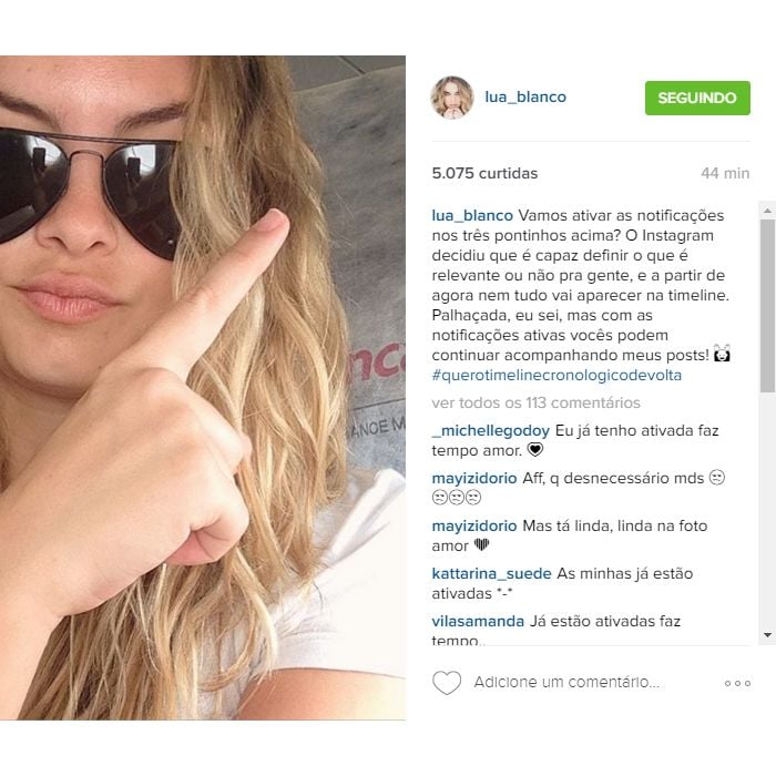 A atriz Lua Blanco chamou a novidade do Instagram de &quot;palhaçada&quot;