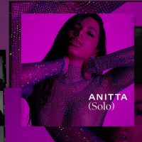 Anitta arrasa com "Veneno", "Não Perco Meu Tempo" e "Goals", do seu novo EP "Solo"!