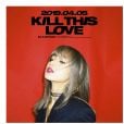 Depois de anunciar cartaz, BLACKPINK mostra trechos do clipe de "Kill This Love"