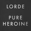 "Pure Heroine", o albúm de estreia da Lorde, a lançou no mundo da música com letras rebeldes e ácidas, refletindo sobre sua geração