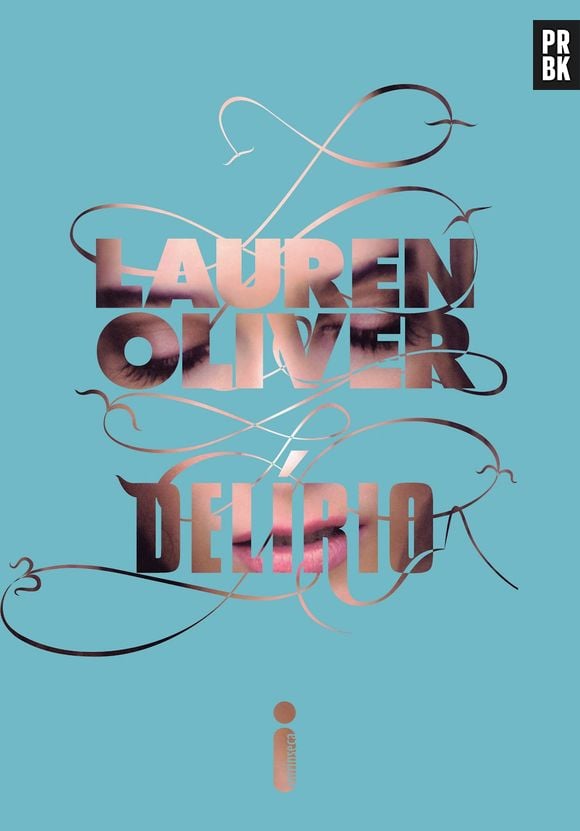 "Delírio", de Lauren Oliver, é um livro muito pedido para ser adaptado