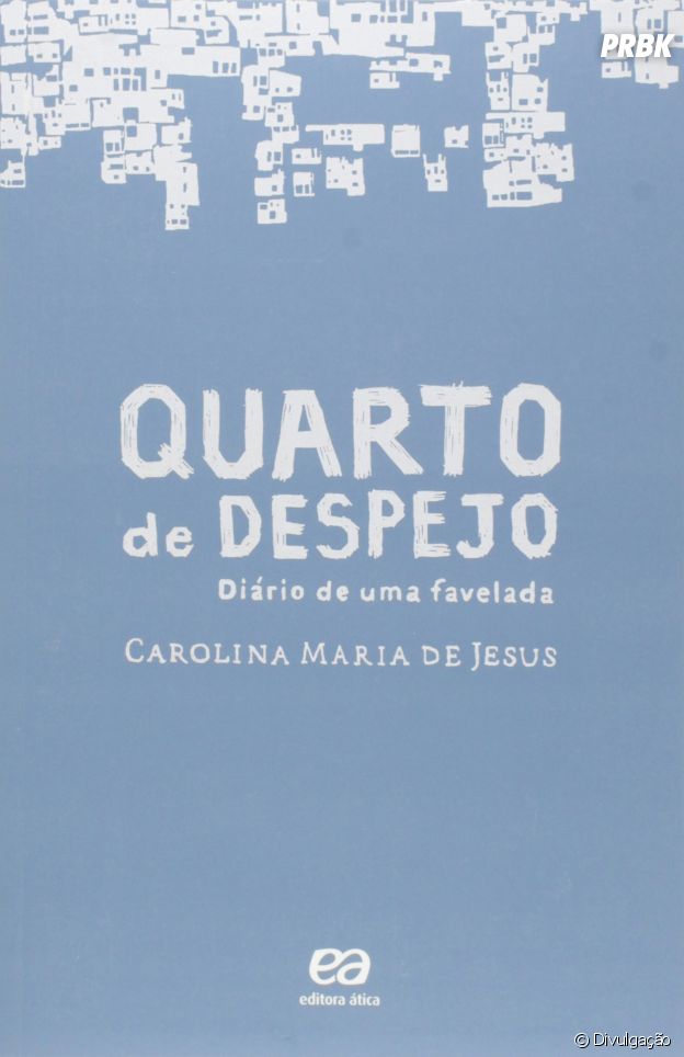 "Quarto de Despejo" é um diário da catadora de papel Carolina Maria de Jesus, que conta sobre o cotidiano cruel da vida na comunidade do Canindé, em São Paulo