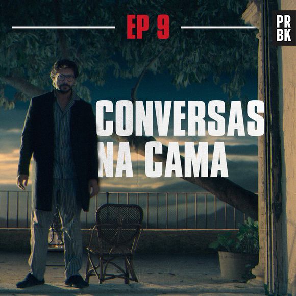 "Conversas na Cama" é o título do penúltimo episódio de "La Casa de Papel", que poderá abordar os sonhos da equipe após o fim do grande assalto ao Banco da Espanha