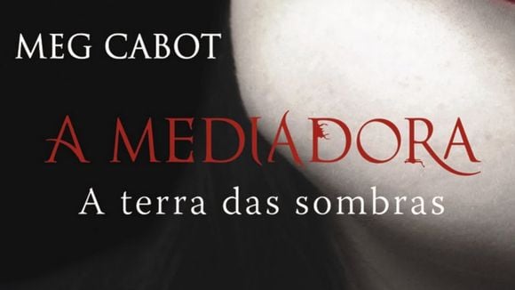 Livro "A Mediadora: A Terra das Sombras" é um romance cheio de mistérios de Meg Cabot!