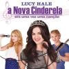 Em 2011, Lucy Hale lancou "A Nova Cinderela: Era Uma Vez Uma Canção"