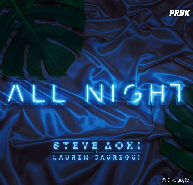 Ouça "All Night", música da Fifth Harmony Lauren Jauregui com Steve Aoki!