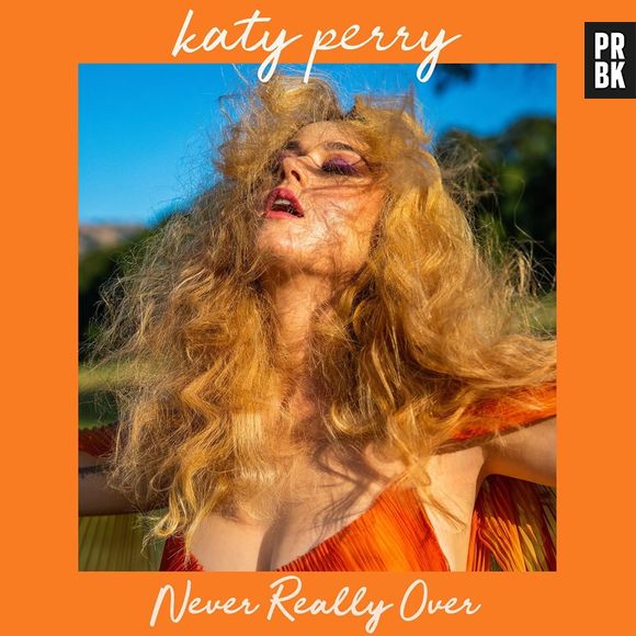 Katy Perry está agradando o público desde o lançamento de "Never Really Over"