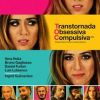"Transtornada, Obsessiva, Compulsiva", com a Tatá Werneck, vai te fazer rir (e pensar) do início ao fim