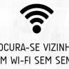 Tentar descobrir a senha do Wi-Fi do vizinho (do restaurante, da academia...). Quem nunca? 