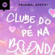 O podcast "Clube do Pé na Bunda" será lançado nesta segunda-feira (17) no Spotify