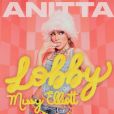 Anitta lançou o single "Lobby", ao lado de Missy Elliott, nesta quinta-feira (18)